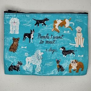 NWT Blue Q Zipper Pouch "People I Want to Meet: Dogs"